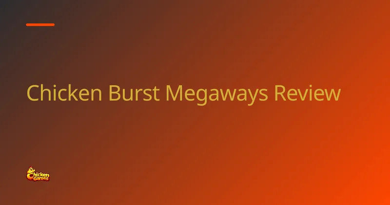 Chicken Burst Megaways: Alle Infos screenshot